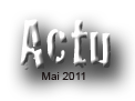 Actu mai 2011