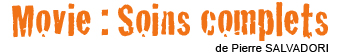 Film : soins complets